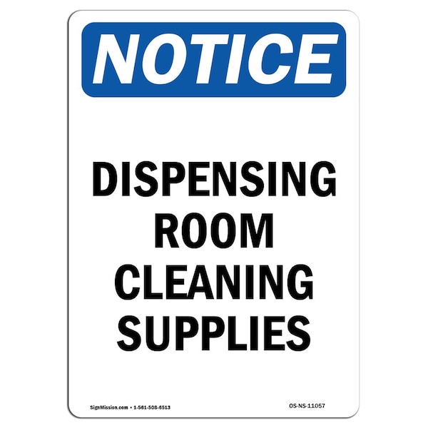 Safety Sign, OSHA Notice, 5" Height, Dispensing Room Cleaning Supplies Sign, Portrait, 10PK